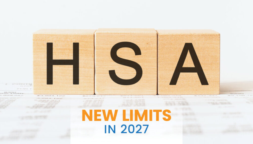 2027 HSA contribution limits and open enrollment planning for employers